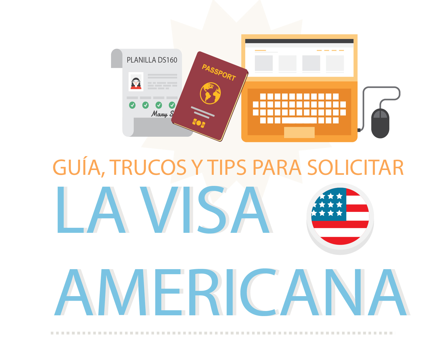 Infografía: Guía, sugerencias y tips Para Solicitar La Visa Americana