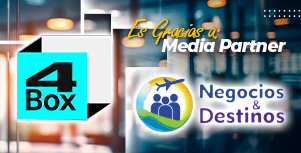 4BOX – CUSTOMER EXPERIENCE: Negocios y Destinos es un media partner por excelencia