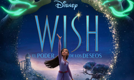 Walt Disney Animation Studios revela nuevos tráiler y póster de «Wish: El Poder de los Deseos»