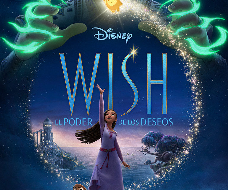 Walt Disney Animation Studios revela nuevos tráiler y póster de «Wish: El Poder de los Deseos»