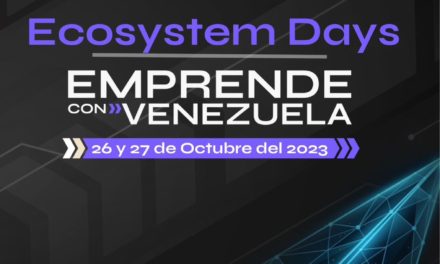 Llega “Ecosystems Days, emprende con Venezuela”
