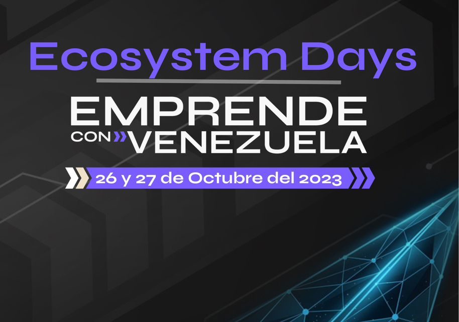 Llega “Ecosystems Days, emprende con Venezuela”