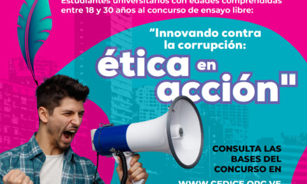 Cedice Libertad y Transparencia Venezuela promueven concurso de ensayo: “Innovando contra la corrupción: Ética en acción»