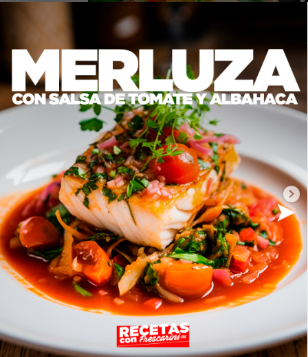 La merluza se viste de gala con la Salsa Frescarini de Tomate y Albahaca