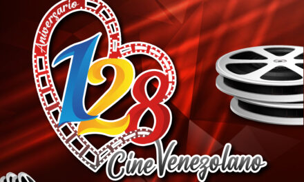 Celebraron los 128 Años del Cine Venezolano