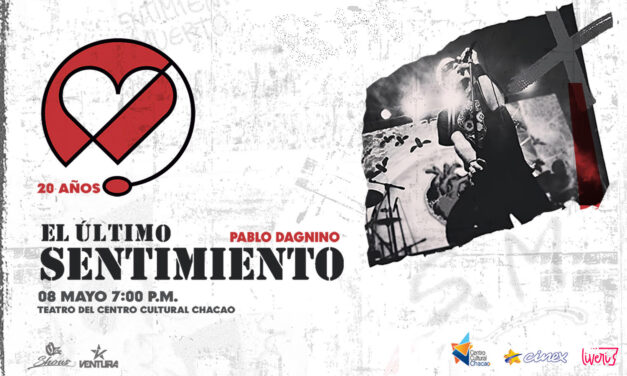Pablo Dagnino regresa a la escena caraqueña con “El Último Sentimiento», el 8 de mayo en el CC Chacao