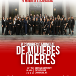 EntreLíderes Business Strategy School organiza el V Congreso Mundial de Mujeres Líderes, Harvard 2025