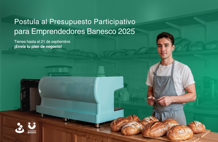 Banesco convoca a la cuarta edición del Presupuesto Participativo para Emprendedores 2025